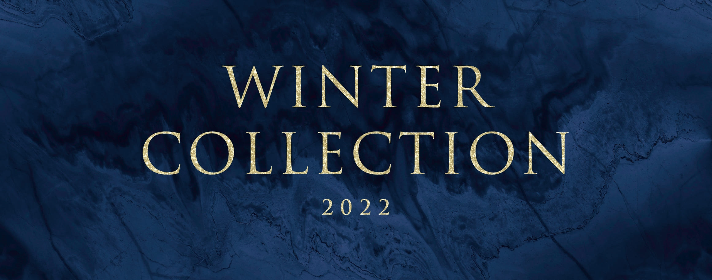 WINTER COLLECTION 2022